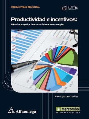 Productividad e incentivos - Jose Agustin Cruelles - Primera Edicion